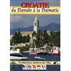 Image de Croatie, du Danube à la Dalmatie