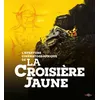 Image de Coffret L'aventure cinématographique de la croisière jaune Combo Blu-ray DVD