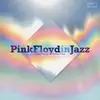 Image de Pink Floyd In Jazz