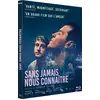 Image de Sans jamais nous connaître - Blu-ray