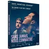 Image de Sans jamais nous connaître Blu-ray