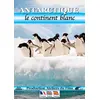 Image de Antartique : le continent blanc