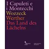 Image de I Capuleti e i Montecchi Wozzeck Werther Das Land des Lächelns Blu-ray