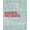 Image de Andris Nelsons - Lucerne Festival Orchestra, Gewandhausorchester