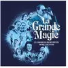 Image de La Grande Magie Les chansons du film interprétées par Feu! Chatterton