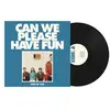 Image de Can We Please Have Fun Édition Limitée