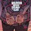 Image de Heaven Never Seemed So Close