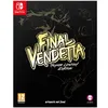 Image de Final Vendetta Super Limited Edition Nintendo SWITCH Nintendo Switch