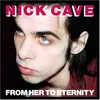 Image de Mute, Disque vinyle, From Her To Eternity (LP+MP3) (Nick Cave & The Bad Seeds)
