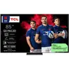 Image de TV Tcl QD-Mini LED 85C89K 215 cm 2025