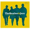 Image de Wagram The Beatles in Jazz - Vinyle 33T - Compilation Jazz