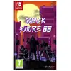 Image de Just For Games Black Future 88 - Switch