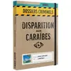 Image de Dossiers Criminels : Disparition aux Caraïbes