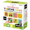 Image de Jeu écriture et lettres Headu La Maison des Maternelles Touche et Joue Mémoire sensorielle pour les petits