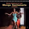 Image de Mongo Introduces La Lupe + 2 Bonus Tracks - édition limitée