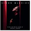 Image de The Recordings 2020-2025 Double LP 180g Vinyle 2 Disques Simon McBride