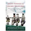 Image de Shiny Pennies and Grubby Pinafores Foley, Winifred (Auteur)