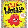 Image de When Jelly Had a Wobble PB by Michelle Robinson Michelle Robinson (Auteur)