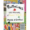 Image de Peinturlures - les ateliers d'Hervé Tullet - mode d'emploi