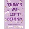Image de Things We Left Behind Lucy Score (Auteur)
