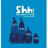 Image de Shh! We Have a Plan (Board book) /anglais