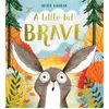 Image de A Little Bit Brave by Nicola Kinnear Inconnu (Auteur)