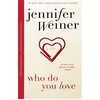 Image de Who Do You Love - [Livre en VO] Jennifer Weiner (Auteur)