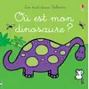 Image de Où est mon dinosaure ? - Les tout-doux Usborne