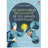 Image de Les incroyables découvertes de 100 grands scientifiques Abigail Wheatley (Auteur), Samuel Gorham (Conception couverture ou illustration), Lenka Hrehova (Conception couverture ou illustration), Alice Reese (Conception couverture ou illustration), Nathalie Chaput (Traduction), Rob Lloyd Jones (Auteur), Lan Cook (Auteur)