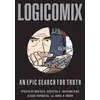 Image de LOGICOMIX - AN EPIC SEARCH FOR TRUTH