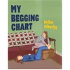 Image de My Begging Chart by Roberts Keiler Roberts Keiler (Auteur)