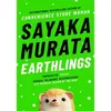 Image de Earthlings Sayaka Murata (Auteur)