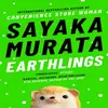 Image de Les Terrestres par Sayaka Murata Livre de poche 9781783785698