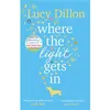 Image de Where The Light Gets In by Lucy Dillon Inconnu (Auteur)