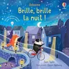 Image de Brille, brille la nuit ! Sam Taplin (Auteur), Róisin Hahessy (Illustration), Nicola Butler (Conception couverture ou illustration), Véronique Duran (Traduction)