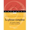 Image de La phrase complexe Frédéric Calas (Auteur), Anne-Marie Garagnon (Auteur)