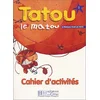 Image de Tatou le matou niveau 1 : le français pour les petits : cahier d'activités en occasion ou reconditionné