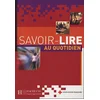 Image de Savoir lire au quotidien : apprentissage de la lecture et de l'écriture en français en occasion ou reconditionné