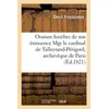 Image de Oraison funèbre de son éminence Mgr le cardinal de Talleyrand-Périgord, archevêque de Paris Denis Frayssinous (Auteur)