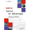 Image de Guides industriels Guide du calcul en mécanique - Livre élève Daniel Spenlé (Auteur)