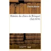 Image de Histoire du chien de Brisquet en occasion ou reconditionné