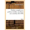 Image de Théâtre complet avec préfaces inédites. T. 1 La Dame aux camélias Alexandre Dumas (Auteur)