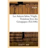Image de Les Auteurs latins expliqués. Virgile. Troisième livre des Géorgiques Virgile (Auteur)