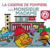 Image de Monsieur Madame - La caserne de pompiers des Monsieur Madame Adam Hargreaves (Auteur)