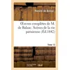 Image de Oeuvres complètes de M. de Balzac. Scènes de la vie parisienne et scènes de la vie politique. T 12 Honoré de Balzac (Auteur)