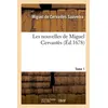 Image de Les nouvelles de Miguel Cervantès. T. 1 Miguel de Cervantes Saavedra (Auteur)