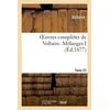 Image de Oeuvres complètes de Voltaire. Mélanges,01 Voltaire (Auteur)