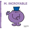 Image de Monsieur Incroyable Roger Hargreaves (Auteur)