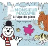 Image de Monsieur Madame - Les Monsieur Madame à l'âge de glace Adam Hargreaves (Auteur)
