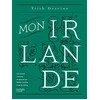 Image de Mon Irlande : une balade culinaire en passant par Belfast, Dublin, Cork & Galway en occasion ou reconditionné